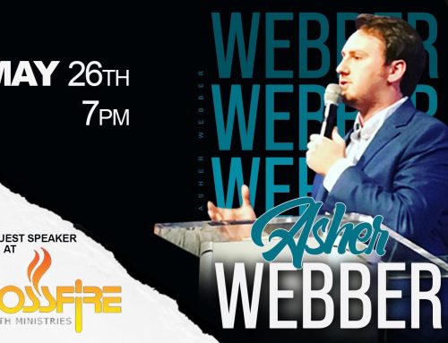 Asher Webber will be at CrossFire May 26th 7pm 2021
